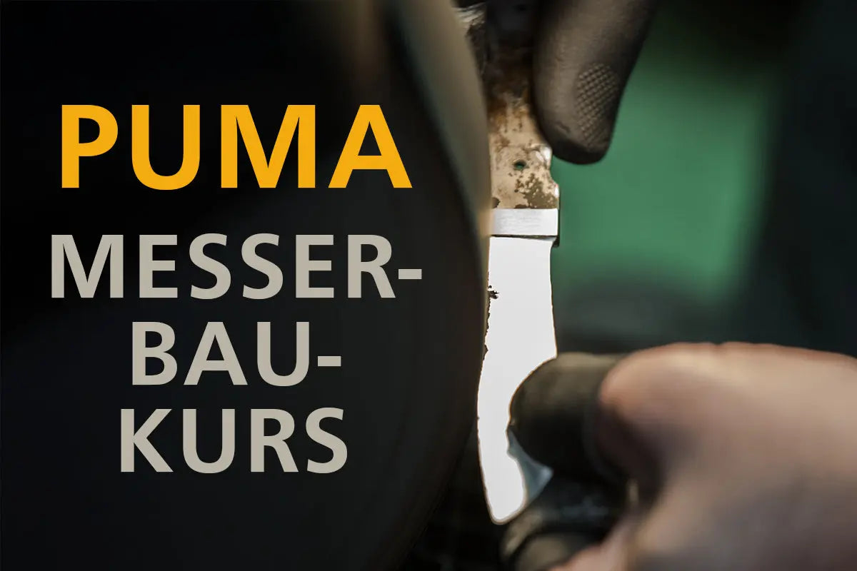 PUMA Messerbau-Kurs